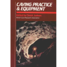 Caving Practice and Equipment
