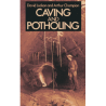 Caving and Potholing