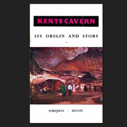 Kents Cavern. Its origin and story by Clive Pemberton
