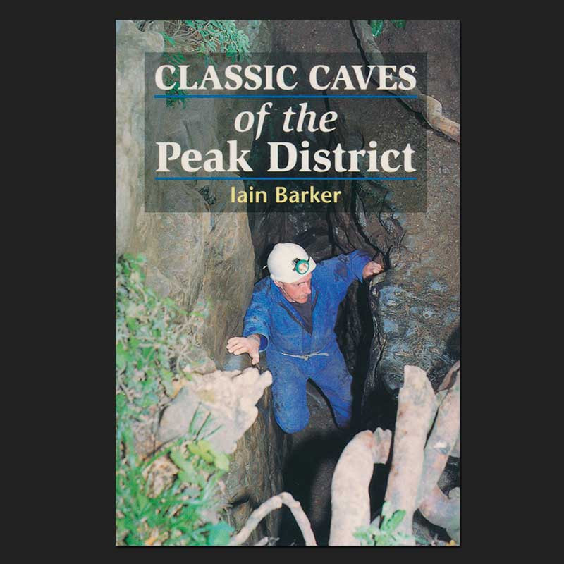 Classic Caves of the Peak District