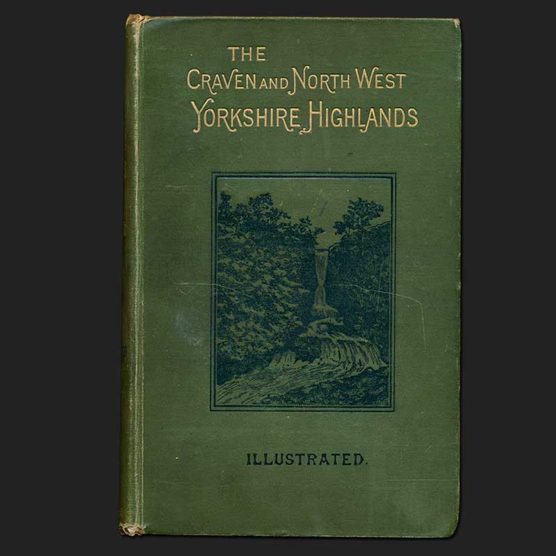 The Craven and North-West Yorkshire Highlands by H. Speight