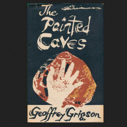 The Painted Caves by Geoffrey Grigson