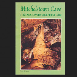 Mitchelstown Cave. Its discovery and history
