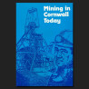 Mining in Cornwall Today