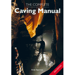 The Complete Caving Manual