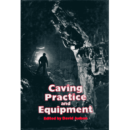 Caving Practice and Equipment