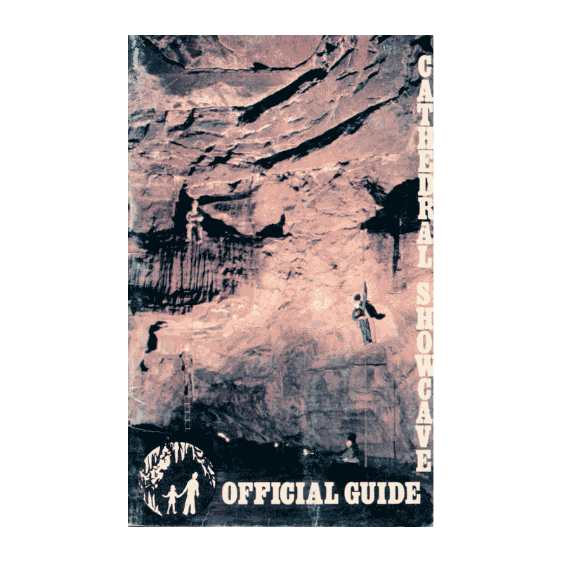 Cathedral Showcave Official Guide