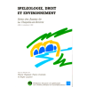 Speleologie, Droit et Environment