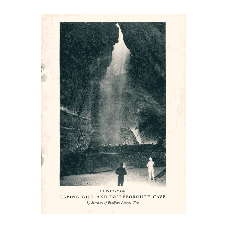 A History of Gaping Gill and Ingleborough Cave