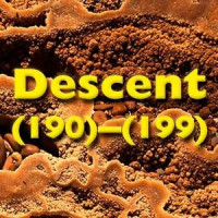 Descent (190)-(199), June 2006 to December 2007